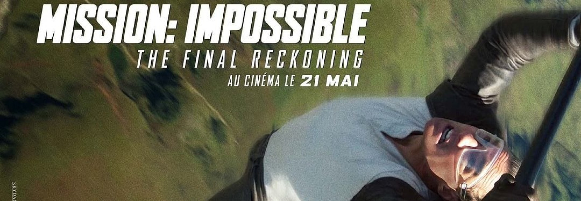 AVANT-PREMIÈRE | Mission: Impossible - The Final Reckoning